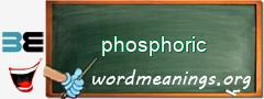 WordMeaning blackboard for phosphoric